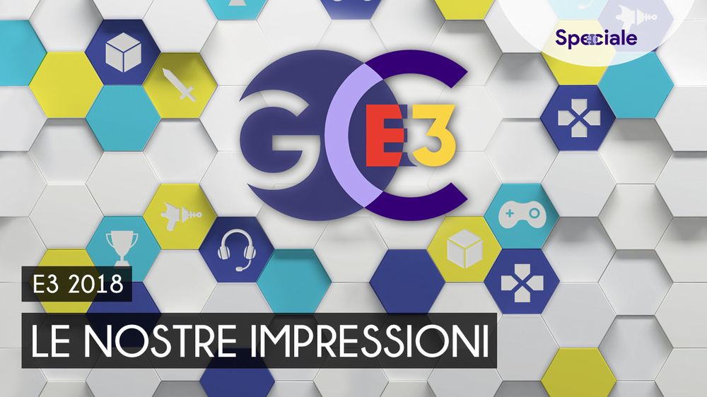 e3 2018 le nostre impressioni HD.jpg e3 2018 le nostre impressioni HD.jpg